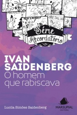Ivan Saidenberg: O homem que rabiscava