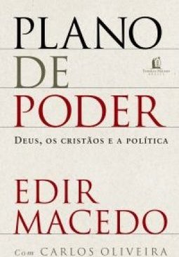 Plano de Poder: Deus, os Cristãos e a Política