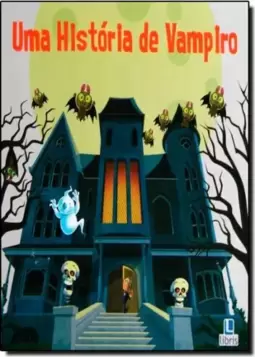 Historias Brilhantes - Uma Historia De Vampiro