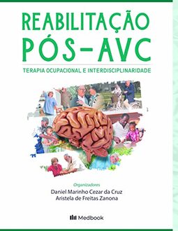 Reabilitação Pós-AVC: Terapia ocupacional e interdisciplinaridade