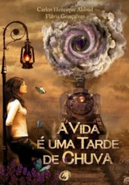 A Vida é uma Tarde de Chuva