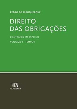 Direito das obrigações: contratos em especial - Tomo I