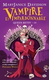 Vampire et Impardonnable (Queen Betsy)