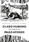 O lado humano das obras em Paulo Afonso