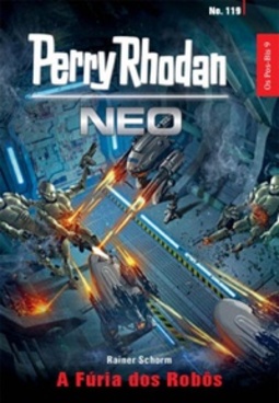 A Fúria dos Robôs (Perry Rhodan Neo #119)