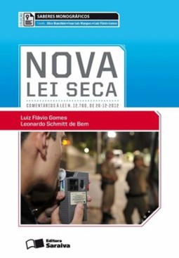 Nova lei seca: comentários à lei n. 12.760, de 20-12-2012