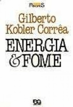 Energia & fome (Série Princípios)