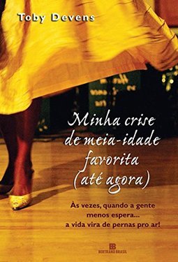 Minha Crise de Meia-Idade ( Até Agora )