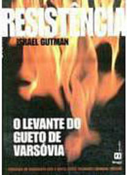 Resistência: O levante do gueto de Varsóvia