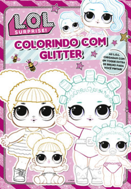 L.O.L. Surprise!: colorindo com glitter