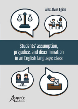 Students’ assumption, prejudice, and discrimination in an English language class