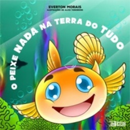 O peixe nada na terra do tudo