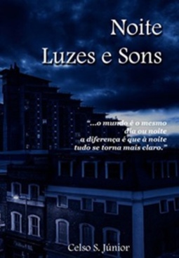 Noite, luzes e sons