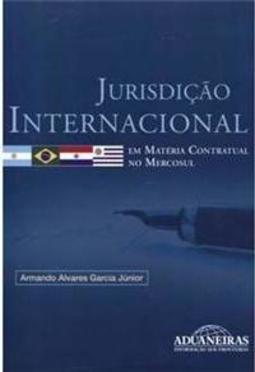 Jurisdição Internacional: Em Matéria Contratual no Mercosul