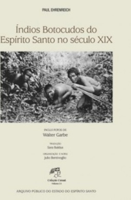 Índios Botocudos do Espírito Santo no Século XIX (Coleção Canaã #21)