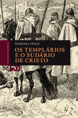 Os templários e o sudário de Cristo