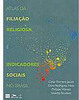 Atlas da Filiação Religiosa e Indicadores Sociais no Brasil