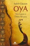 Oya: Um Louvor a Deusa Africana