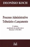Processo administrativo tributário e lançamento