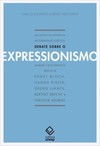 Um capítulo da história da modernidade estética: debate sobre o expressionismo