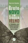 Broto novo em tronco velho: a cidadania aos trabalhadores assalariados brasileiros