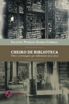 Cheiro de biblioteca: obras e personagens que influenciam nossa época