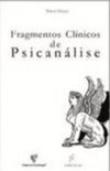 Fragmentos Clínicos de Psicanálise