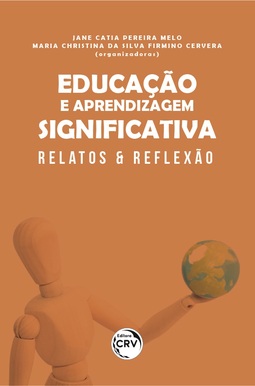 Educação e aprendizagem significativa: relatos & reflexão