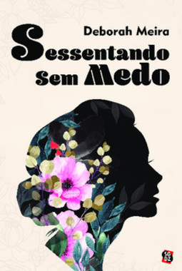 Sessentando sem medo