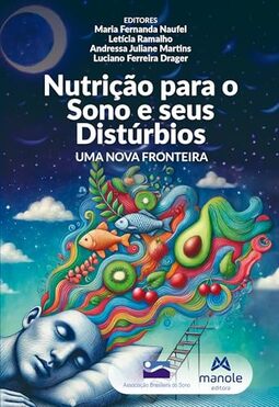 Nutrição para o sono e seus distúrbios: Uma nova fronteira