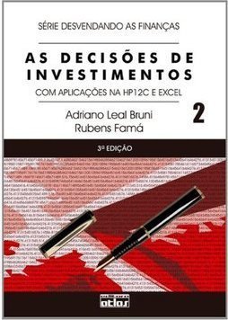 Decisões de Investimentos: com Aplicações na HP 12C e Excel - vol. 2