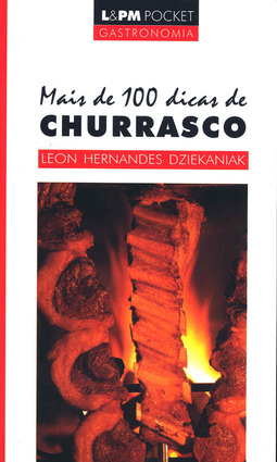 Mais de 100 dicas de churrasco