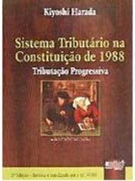 Sistema Tributário na Constituição de 1988: Tributação Progressiva