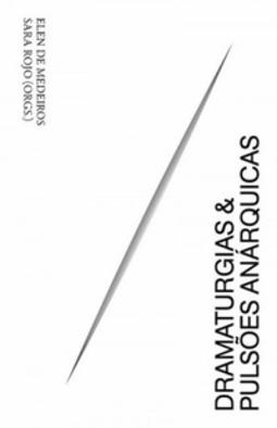 Dramaturgias e pulsões anárquicas