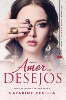 Entre o Amor e os Desejos (Entre o Amor #1)