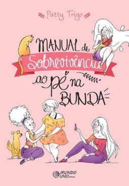 Manual de sobrevivência ao pé na bunda