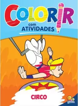 Colorir com Atividades: Circo