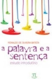 A PALAVRA E A SENTENCA