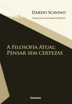 A filosofia atual: pensar sem certezas