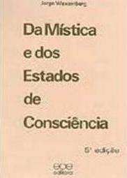 Da Mística e dos Estados de Consciência