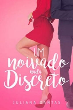Um Noivado Nada Discreto (Livro #2) (Duologia Julie e Simone #2)