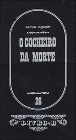 O cocheiro da morte e outras novelas fantásticas (Coleção Livro B #26)