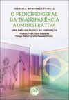 O princípio geral da transparência administrativa: uma análise acerca da corrupção