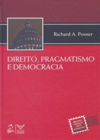 Direito, pragmatismo e democracia