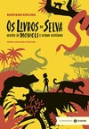 Os livros da Selva: edição comentada e ilustrada