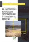 Paleoecossistemas no curso do Rio São Francisco/BA e a ecodinâmica das paisagens