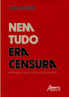 Nem tudo era censura: imprensa, Ceará e ditadura militar