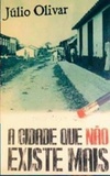 A cidade que não existe mais
