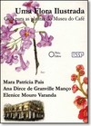 Flora Ilustrada, Uma: Guia Para As Plantas Do Museu Do Café