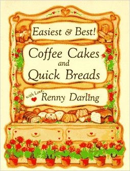 Easiest and Best Coffee Cakes and Quick Breads